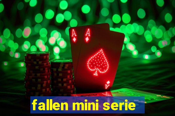 fallen mini serie